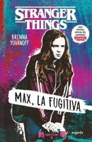 Stranger Things: Max, la fugitiva / Runaway Max (Spanish Edition) 6075579982 Book Cover