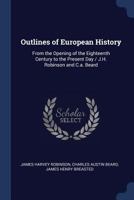 Outlines Of European History: From The Opening Of The Eighteenth Century To The Present Day 1016445121 Book Cover
