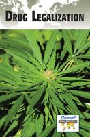 Drug Legalization (Current Controversies) 0737772166 Book Cover