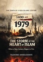 1979: The Storm at the Heart of Islam B0H1F6GSG3 Book Cover