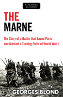 The Marne: The Battle That Saved Paris and Changed the Course of the War (Prion Lost Treasures) 185375479X Book Cover