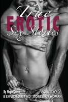 True EROTIC SEX STORIES Vol.2: 8 Explicit Dirty Hot Stories for Woman 1801729352 Book Cover