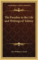 The Paradox in the Life and Writings of Tolstoy 1425476775 Book Cover