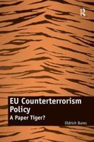 EU Counterterrorism Policy: A Paper Tiger? 1138260983 Book Cover