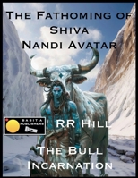 The Fathoming of Shiva - Nandi Avatar 9363560430 Book Cover