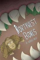 Northwest Bones 0989716848 Book Cover