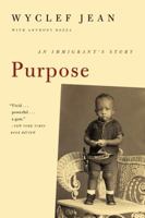 Purpose: An Immigrant's Story 006196686X Book Cover
