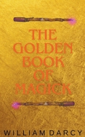The Golden Book of Magick B0CSM8J89Y Book Cover