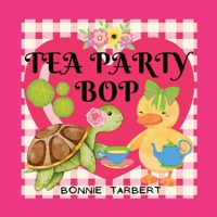 Tea Party Bop 1088081940 Book Cover