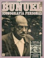 Bunuel. Iconografia Personal 9681629426 Book Cover
