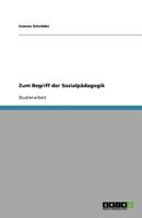 Zum Begriff der Sozialp�dagogik 3640614526 Book Cover