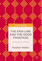 The Fair-Line and the Good Frontage: Surface and Effect 9811340315 Book Cover