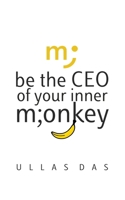 Be the CEO of your Inner Monkey 8199457589 Book Cover