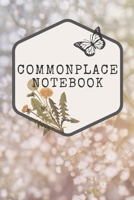 Commonplace Notebook: 6 x 9 inch with 140 pages - Collect Thoughts, Quotes and Moments 1708125345 Book Cover