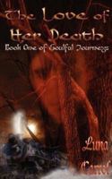 The Love Of Her Death 1934678201 Book Cover