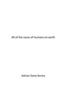 All of the Races of Humans on Earth: The white race 0999759833 Book Cover
