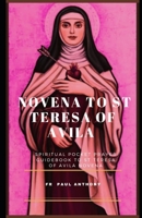 Novena to St Teresa of Avila: Spiritual pocket prayer guidebook to St Teresa of Avila novena B0CL3KYNGT Book Cover