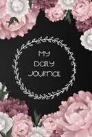 My Daily Journal: Pretty Peonies On Chalkboard Background to Write Your Thoughts Lined Journal Pages 1670409333 Book Cover