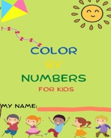 Color By Numbers For Kids B0B6XN1VGC Book Cover