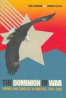 The Dominion of War: Empire and Liberty in North America, 1500-2000 0670033707 Book Cover