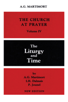 The Church at Prayer: The Liturgy and Time (Church at Prayer) 0814613667 Book Cover