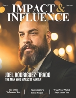 Impact & Influence Magazine: September 2025 | Joel Rodriguez-Tirado B0FK2RMJMY Book Cover