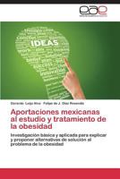 Aportaciones Mexicanas Al Estudio y Tratamiento de La Obesidad 3845483326 Book Cover