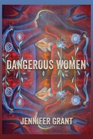 Dangerous Women 1421837145 Book Cover