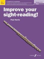 Improve Your Sight-Reading! Flute, Grade 4-5: A Workbook for Examinations 0571539858 Book Cover