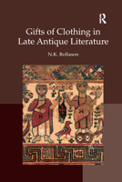 Gifts of Clothing in Late Antique Literature 0367879611 Book Cover