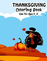 Thanksgiving Coloring Book for Kids Ages 4-8: Cute thanksgiving coloring pages Funny and Easy Happy Thanksgiving Day Coloring Pages for Kids Toddlers ... Unique Turkeys and So Much More Paperback B08M8CRN2Q Book Cover