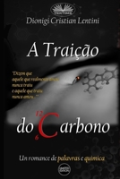 A Traição Do Carbono: Um Romance De Palavras E Química (Portuguese Edition) 8835482011 Book Cover