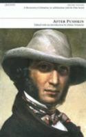 After Pushkin: Versions of the Poems of Alexander Sergeevich Pushkin by Contemporary Poets (Poetry Pleiade) 1857544447 Book Cover