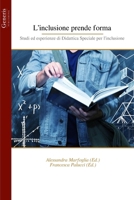 L’inclusione prende forma: Studi ed esperienze di Didattica Speciale per l’inclusione (Italian Edition) B0FLP9Z392 Book Cover