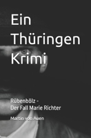 Ein Thüringen Krimi - Rübenbölz: Der Fall Marie Richter B0FSL46K28 Book Cover