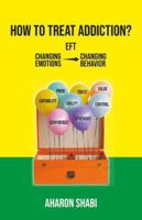 How to Treat Addiction? B0G4GHTRJF Book Cover