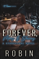 Forever, Money & Shanny: A Standalone Novel B0BNTZ4B3M Book Cover