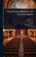 The Prose Dramas Of Henrik Ibsen 1024843394 Book Cover