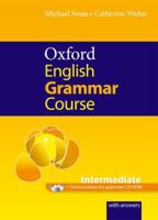 Oxford English Grammar Course Intermediate with Answers 0194420833 Book Cover