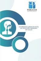 Otorrinolaringología en atención primaria de salud 9566090161 Book Cover