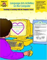 Language Arts Activities Using the World Wide Web : Grade 4-6+ 1557997470 Book Cover