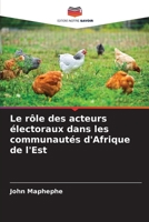 Le rôle des acteurs électoraux dans les communautés d'Afrique de l'Est (French Edition) 6202435860 Book Cover