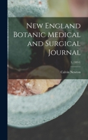 New England Botanic Medical and Surgical Journal; 5, 1013343026 Book Cover