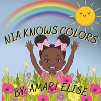 Nia Knows Colors B0F88KQ5FS Book Cover