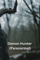 Demon Hunter (Paranormal) B0DSQ8ZQJN Book Cover