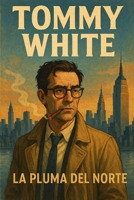 Tommy White (Spanish Edition) B0GNM5XNY6 Book Cover