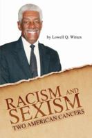 Racism and Sexism: Two American Cancers 1425748244 Book Cover