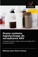 Ocena systemu logistycznego do zarządzania ARV: Przypadek dystryktu Rubavu Okres od lutego 2017 r. do stycznia 2018 r 6203631248 Book Cover