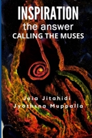 INSPIRATION the Answer: Calling the Muses B08W6QD5MS Book Cover