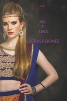 MIL Y UNA PERVERSIONES B08RTD3CHW Book Cover